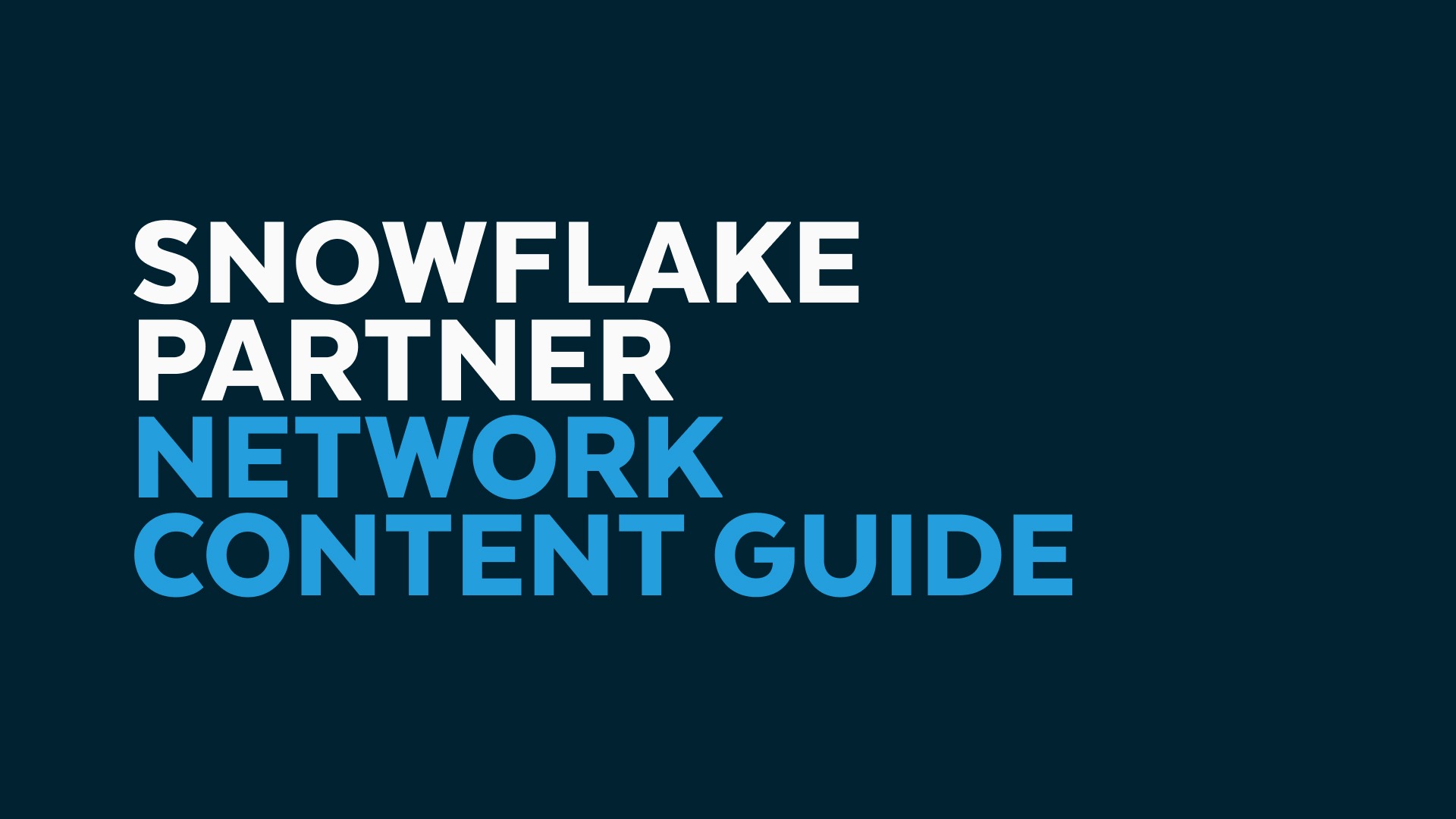 Snowflake Partner Network Content Guide 